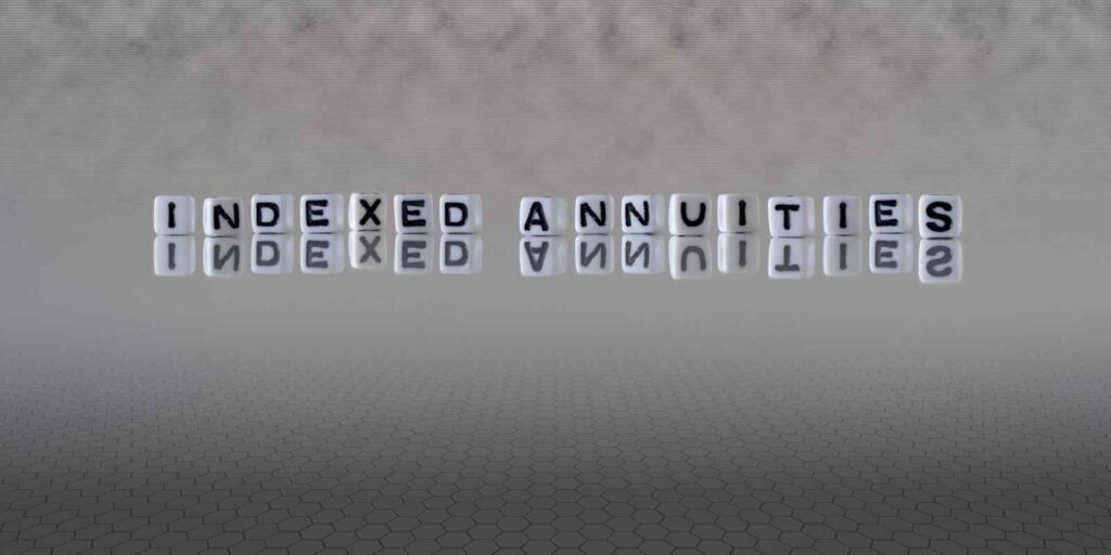 Index Annuities Concept Represented by Letter Cubes
