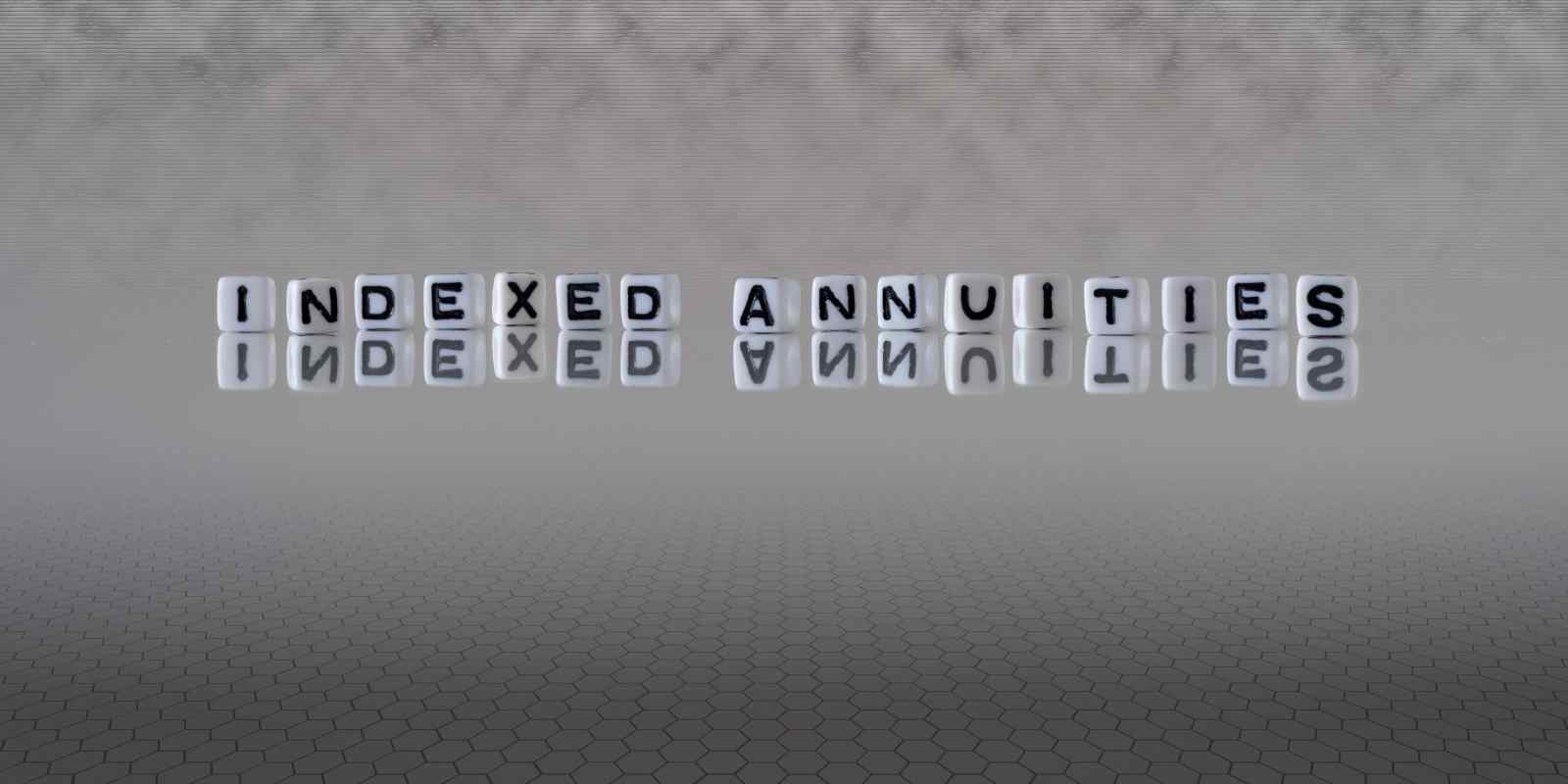 Index Annuities Concept Represented by Letter Cubes